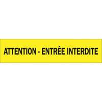 Ruban pour barricade "Attention - Entr&eacute;e Interdite", Français, 3" la x 1000' lo, 3,5 mils, Noir sur jaune We Share Industrial Supply
