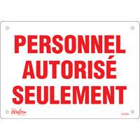 Enseigne  Personnel autoris&eacute; seulement , 7" x 10", Plastique, Français We Share Industrial Supply