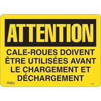 Enseigne  Cale-roues doivent &ecirc;tre utilis&eacute;es , 14" x 10", Vinyle, Français We Share Industrial Supply
