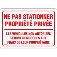 Enseigne  Ne pas stationner propri&eacute;t&eacute; priv&eacute;e , 14" x 20", Aluminium, Français We Share Industrial Supply