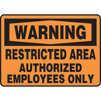 Enseigne  Restricted Area , 10" x 14", Vinyle, Anglais We Share Industrial Supply